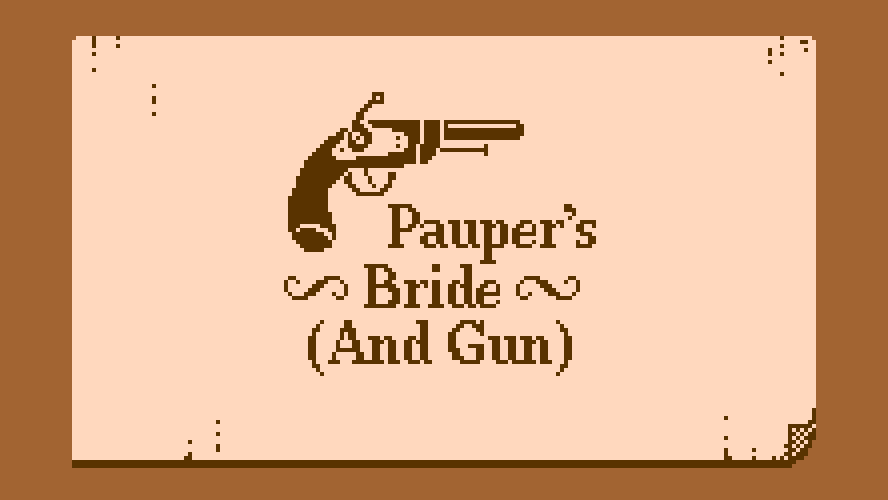 Pauper's Bride (And Gun)